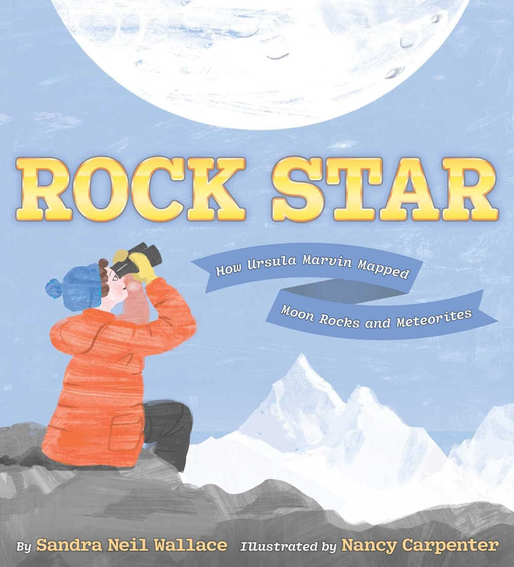 Inspire the next generation of scientists with Rock Star: How Ursula Marvin Mapped Moon Rocks and Meteorites. This new picture book tells the true, adventurous story of a pioneering female geologist who defied expectations to study the universe.