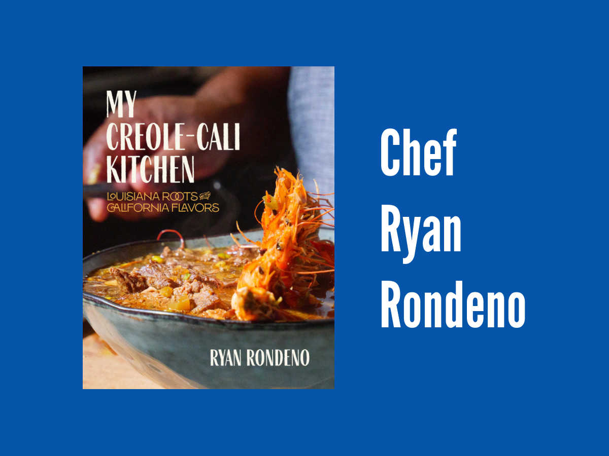 chef Ryan Rondeno my creole-cali kitchen