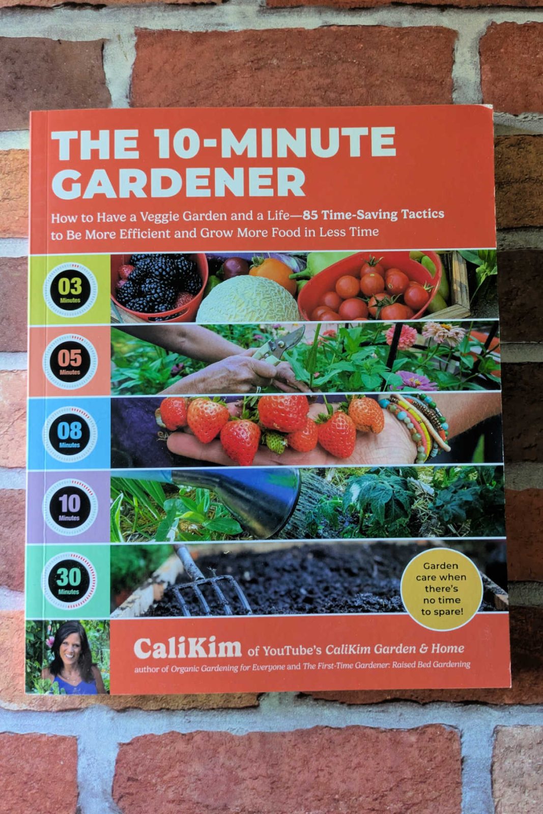 The 10-Minute Gardener is the helpful, practical guide by CaliKim that teaches busy people and beginners how small daily efforts can lead to a fruitful veggie garden.