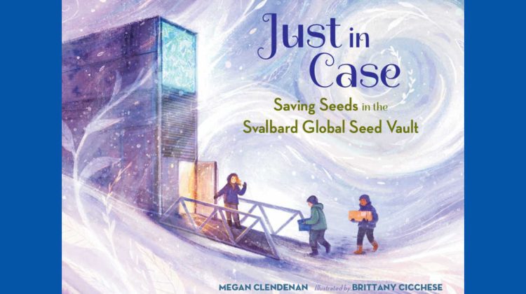 Saving Seeds in the Svalbard Global Seed Vault