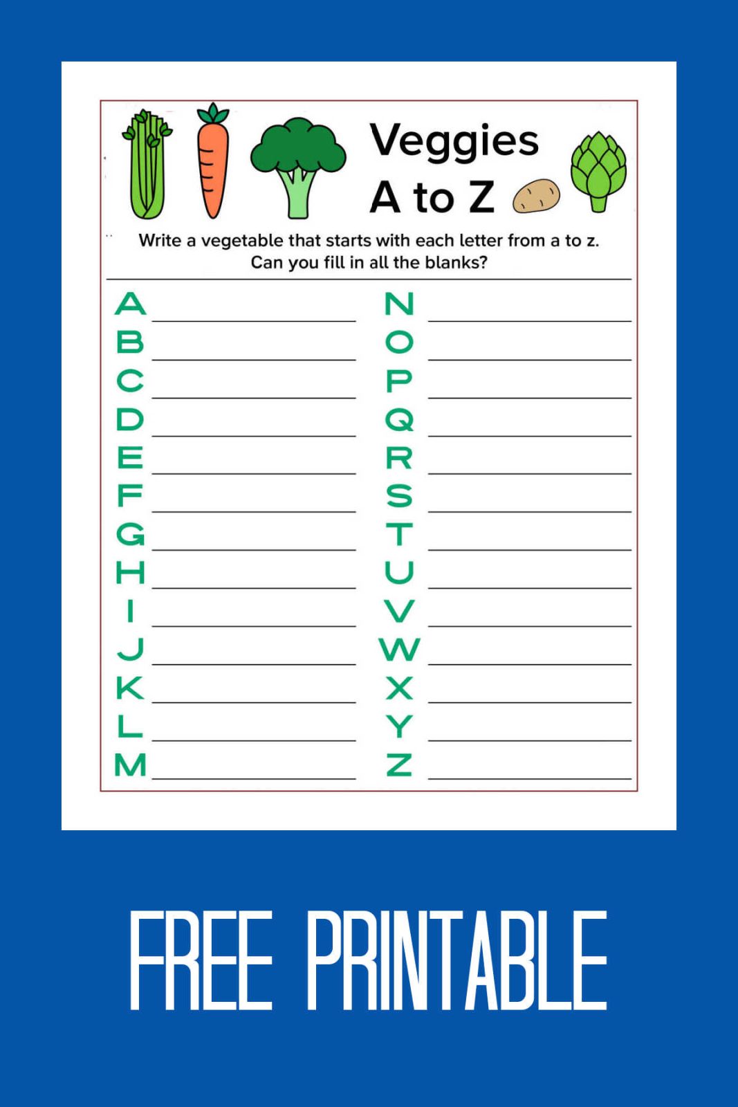 Eat your greens and test your brain with this vegetables activity page! Download our free printable veggies a to z pdf and try to name a vegetable for every letter of the alphabet. It's a fresh and fun challenge for gardeners and foodies alike!