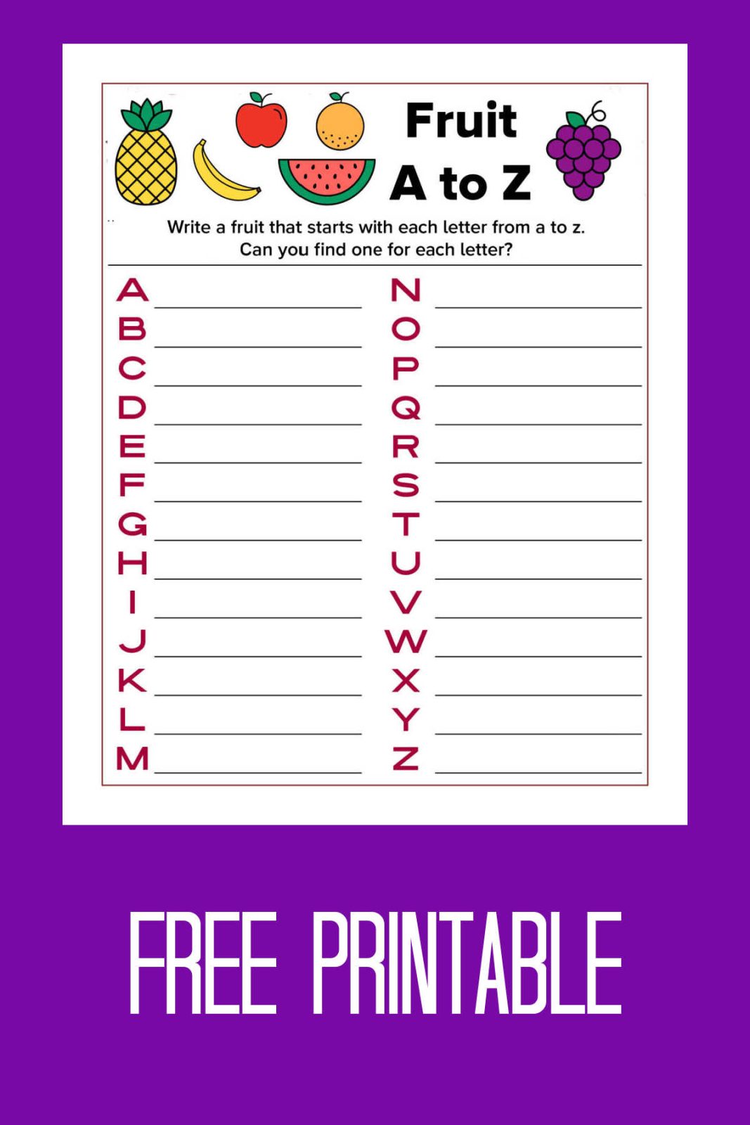 Looking for a sweet fruit activity page? Download our free printable Fruit A to Z game! From common favorites to exotic finds, see how many fruits you can name. This is a healthy and fun challenge for all ages!