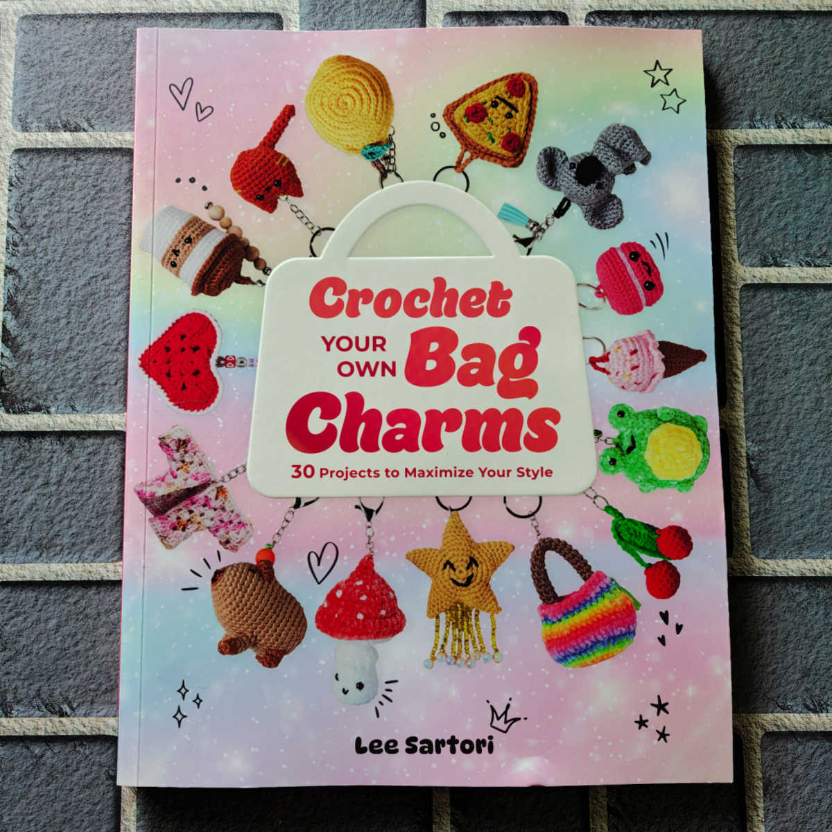 Crochet Your Own Bag Charms craft book