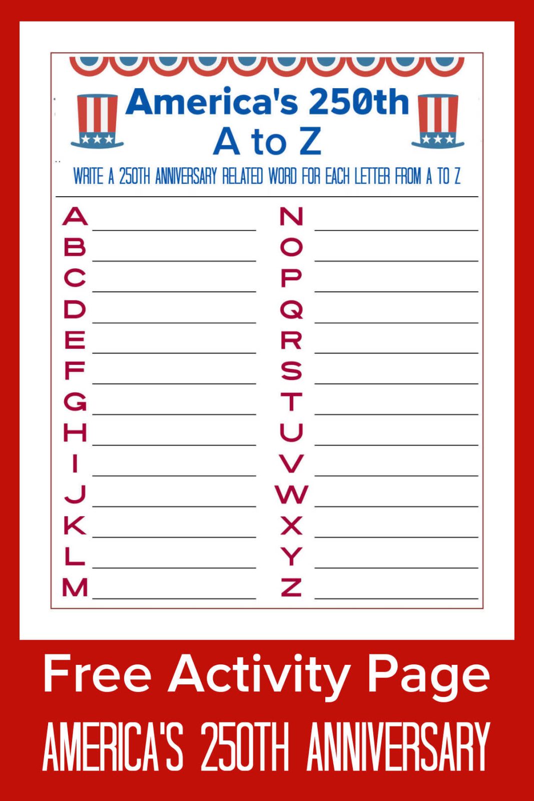 Celebrate the USA 250th anniversary with our free printable America's 250th Word Activity Page! It's a patriotic A to Z word game perfect for July 4th family fun.