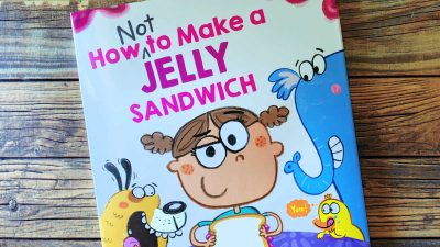 scholastic how not to make a jelly sandwich