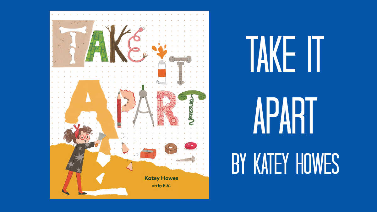 take it apart by katey howes