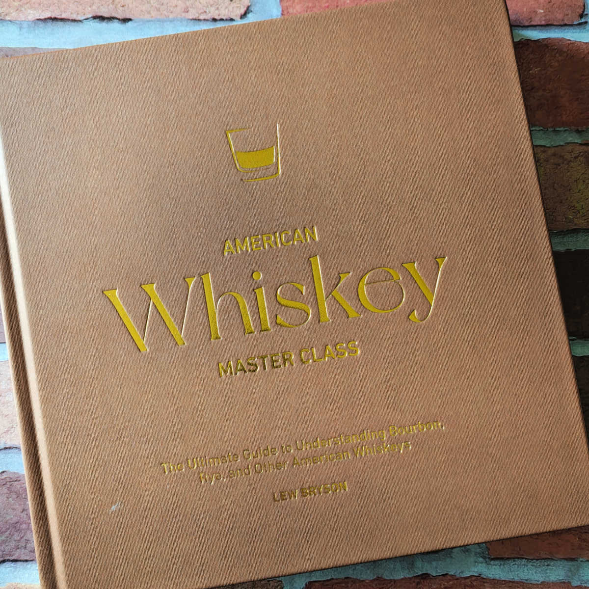 American Whiskey Master Class Book