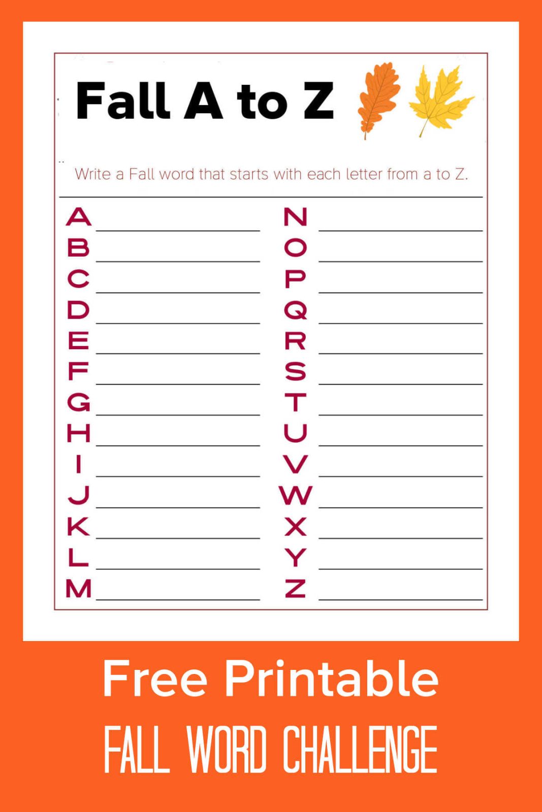 Celebrate autumn with our free printable Fall A to Z activity page! Brainstorm cozy seasonal words for every letter. It's perfect for family fun and crisp fall days.