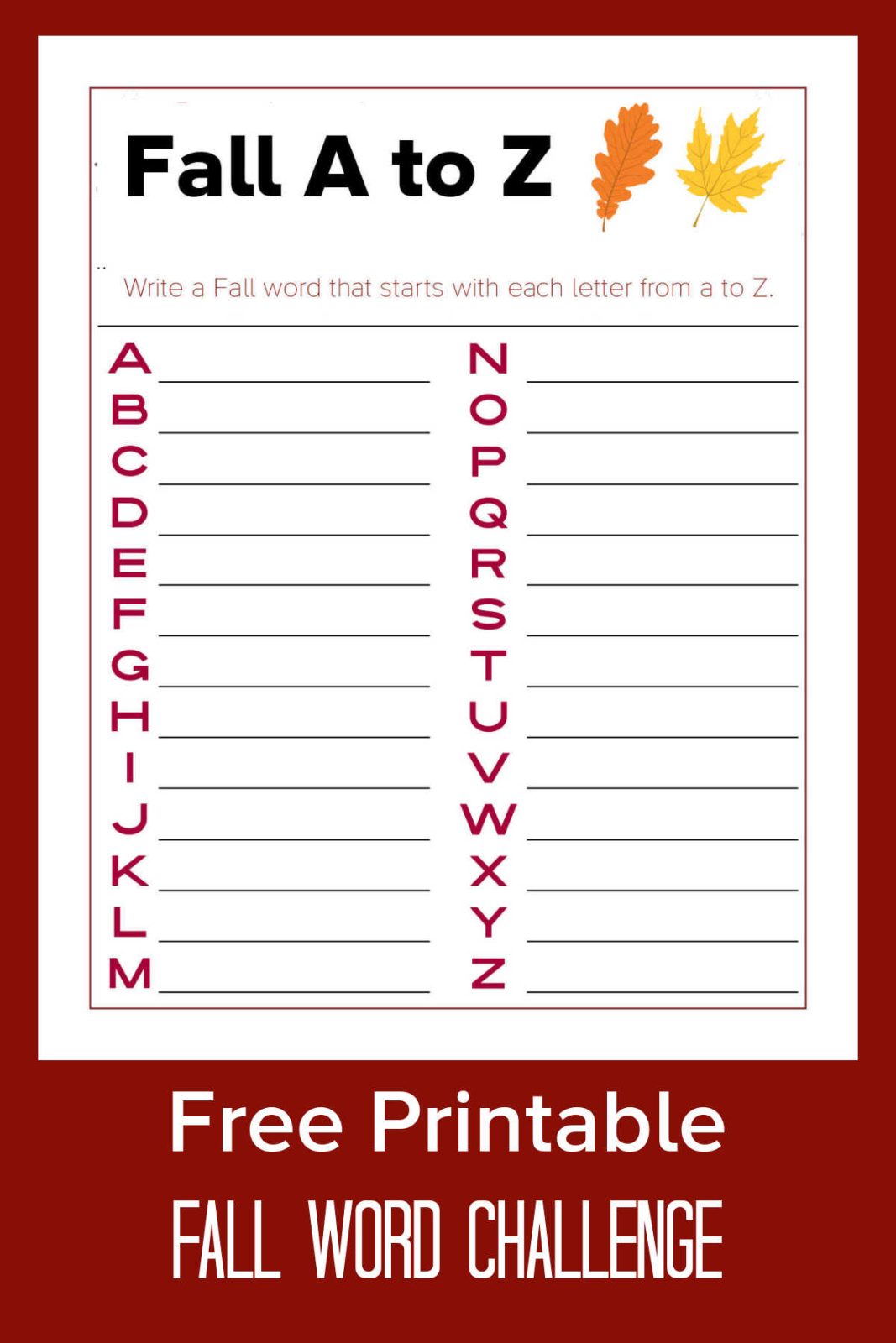 Celebrate autumn with our free printable Fall A to Z activity page! Brainstorm cozy seasonal words for every letter. It's perfect for family fun and crisp fall days.