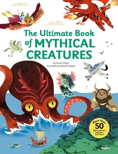 twirl The Ultimate Book of Mythical Creatures