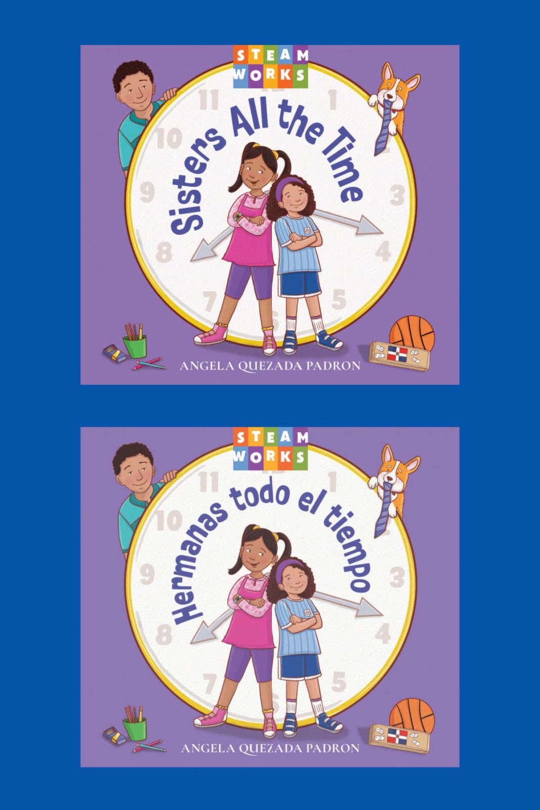 Help young readers understand the mystery of time with Sisters All the Time by Angela Quezada Padron! Discover how everyday sibling experiences, practical science facts, and availability in both English and Spanish make this Charlesbridge STEAMworks book a helpful home library addition.